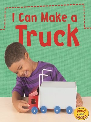 cover image of I Can Make a Truck